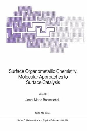 Bild des Verkufers fr Surface Organometallic Chemistry: Molecular Approaches to Surface Catalysis zum Verkauf von AHA-BUCH GmbH