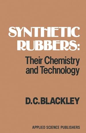 Seller image for Synthetic Rubbers: Their Chemistry and Technology : Their chemistry and technology for sale by AHA-BUCH GmbH