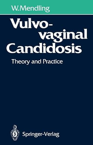 Seller image for Vulvovaginal Candidosis : Theory and Practice for sale by AHA-BUCH GmbH