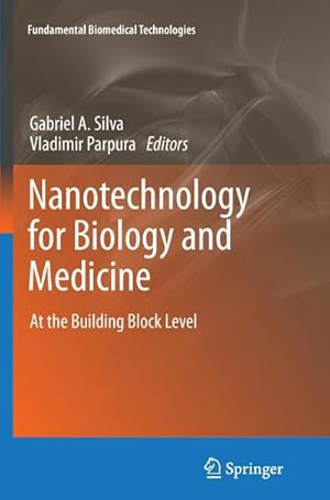 Seller image for Nanotechnology for Biology and Medicine : At the Building Block Level for sale by AHA-BUCH GmbH