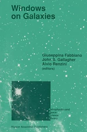 Immagine del venditore per Windows on Galaxies : Proceedings of the Sixth Workshop of the Advanced School of Astronomy of the Ettore Majorana Centre for Scientific Culture, Erice, Italy, May 2131, 1989 venduto da AHA-BUCH GmbH