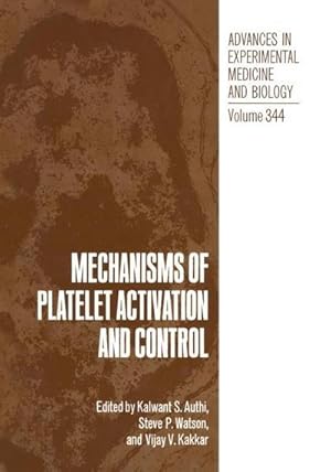 Imagen del vendedor de Mechanisms of Platelet Activation and Control a la venta por AHA-BUCH GmbH