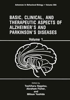 Bild des Verkufers fr Basic, Clinical, and Therapeutic Aspects of Alzheimers and Parkinsons Diseases : Volume 1 zum Verkauf von AHA-BUCH GmbH