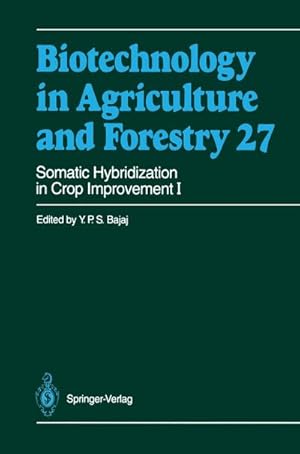 Seller image for Somatic Hybridization in Crop Improvement I for sale by AHA-BUCH GmbH