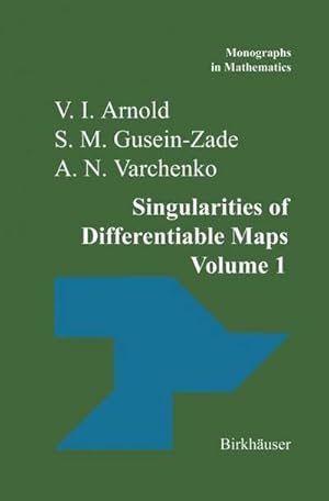 Imagen del vendedor de Singularities of Differentiable Maps : Volume I: The Classification of Critical Points Caustics and Wave Fronts a la venta por AHA-BUCH GmbH
