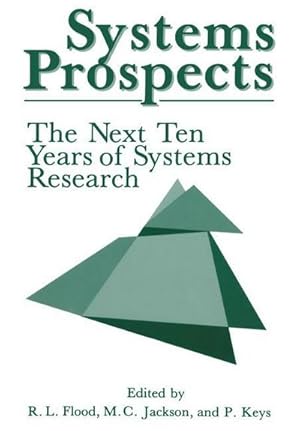 Bild des Verkufers fr Systems Prospects : The Next Ten Years of Systems Research zum Verkauf von AHA-BUCH GmbH