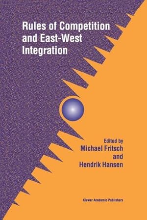 Seller image for Rules of Competition and East-West Integration for sale by AHA-BUCH GmbH