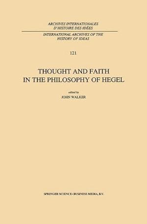 Immagine del venditore per Thought and Faith in the Philosophy of Hegel venduto da AHA-BUCH GmbH