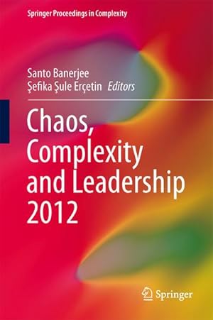 Bild des Verkufers fr Chaos, Complexity and Leadership 2012 zum Verkauf von AHA-BUCH GmbH