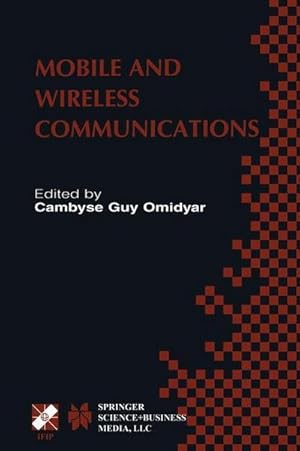 Seller image for Mobile and Wireless Communications : IFIP TC6 / WG6.8 Working Conference on Personal Wireless Communications (PWC2002) October 2325, 2002, Singapore for sale by AHA-BUCH GmbH