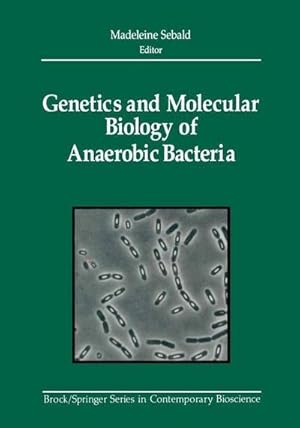 Bild des Verkufers fr Genetics and Molecular Biology of Anaerobic Bacteria zum Verkauf von AHA-BUCH GmbH