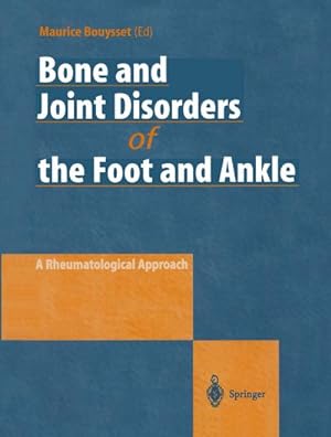 Image du vendeur pour Bone and Joint Disorders of the Foot and Ankle : A Rheumatological Approach mis en vente par AHA-BUCH GmbH