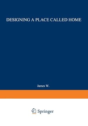 Bild des Verkufers fr Designing a Place Called Home : Reordering the Suburbs zum Verkauf von AHA-BUCH GmbH