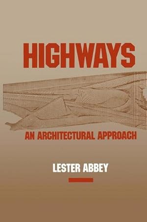 Bild des Verkufers fr Highways: An Architectural Approach zum Verkauf von AHA-BUCH GmbH