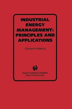 Immagine del venditore per Industrial Energy Management: Principles and Applications : Principles and Applications venduto da AHA-BUCH GmbH