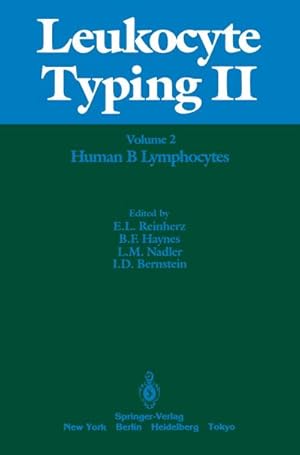 Seller image for Leukocyte Typing II : Volume 2 Human B Lymphocytes for sale by AHA-BUCH GmbH