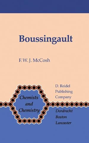 Bild des Verkufers fr Boussingault : Chemist and Agriculturist zum Verkauf von AHA-BUCH GmbH