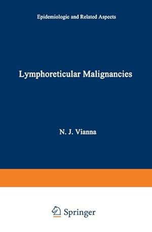 Imagen del vendedor de Lymphoreticular Malignancies : Epidemiologic and related aspects a la venta por AHA-BUCH GmbH