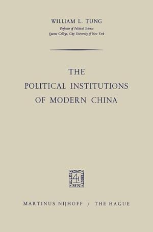 Bild des Verkufers fr The Political Institutions of Modern China zum Verkauf von AHA-BUCH GmbH