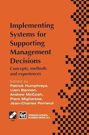 Seller image for Implementing Systems for Supporting Management Decisions : Concepts, methods and experiences for sale by AHA-BUCH GmbH