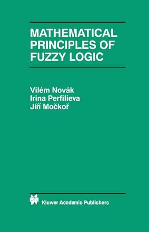 Immagine del venditore per Mathematical Principles of Fuzzy Logic venduto da AHA-BUCH GmbH