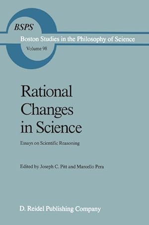 Bild des Verkufers fr Rational Changes in Science : Essays on Scientific Reasoning zum Verkauf von AHA-BUCH GmbH