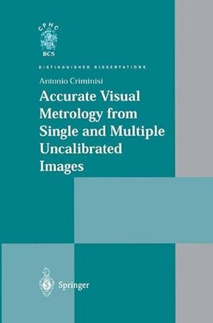 Bild des Verkufers fr Accurate Visual Metrology from Single and Multiple Uncalibrated Images zum Verkauf von AHA-BUCH GmbH