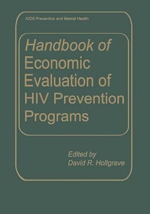 Bild des Verkufers fr Handbook of Economic Evaluation of HIV Prevention Programs zum Verkauf von AHA-BUCH GmbH