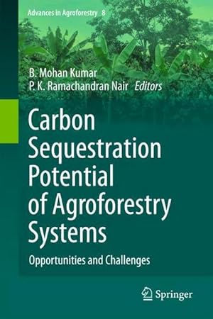 Immagine del venditore per Carbon Sequestration Potential of Agroforestry Systems : Opportunities and Challenges venduto da AHA-BUCH GmbH