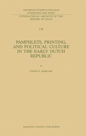 Seller image for Pamphlets, Printing, and Political Culture in the Early Dutch Republic for sale by AHA-BUCH GmbH