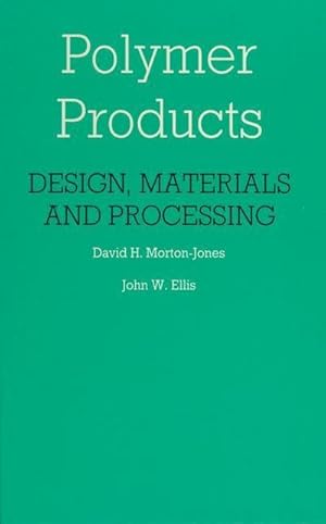 Immagine del venditore per Polymer Products : Design, Materials and Processing venduto da AHA-BUCH GmbH