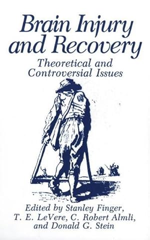 Immagine del venditore per Brain Injury and Recovery : Theoretical and Controversial Issues venduto da AHA-BUCH GmbH