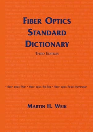 Image du vendeur pour Fiber Optics Standard Dictionary mis en vente par AHA-BUCH GmbH
