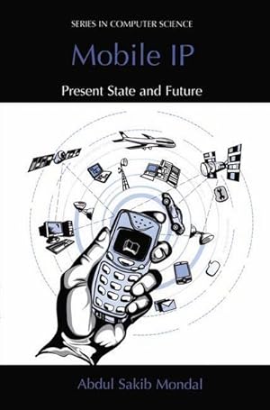 Imagen del vendedor de Mobile IP : Present State and Future a la venta por AHA-BUCH GmbH