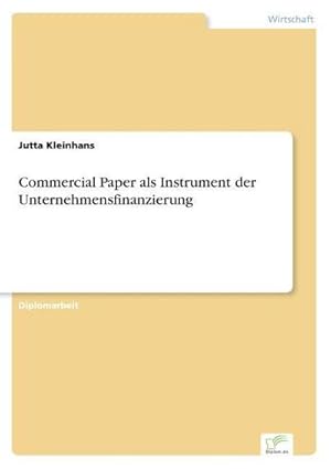 Imagen del vendedor de Commercial Paper als Instrument der Unternehmensfinanzierung a la venta por AHA-BUCH GmbH