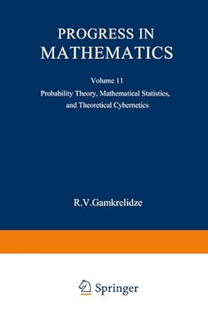 Seller image for Progress in Mathematics : Probability Theory, Mathematical Statistics, and Theoretical Cybernetics for sale by AHA-BUCH GmbH
