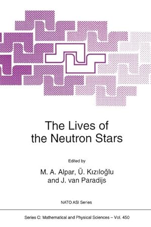 Bild des Verkufers fr The Lives of the Neutron Stars zum Verkauf von AHA-BUCH GmbH