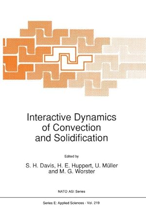 Seller image for Interactive Dynamics of Convection and Solidification for sale by AHA-BUCH GmbH