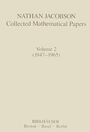 Immagine del venditore per Nathan Jacobson Collected Mathematical Papers : Volume 2 (19471965) venduto da AHA-BUCH GmbH