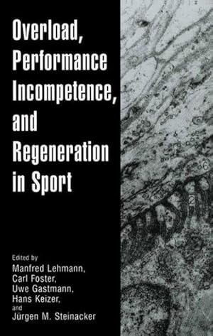 Image du vendeur pour Overload, Performance Incompetence, and Regeneration in Sport mis en vente par AHA-BUCH GmbH