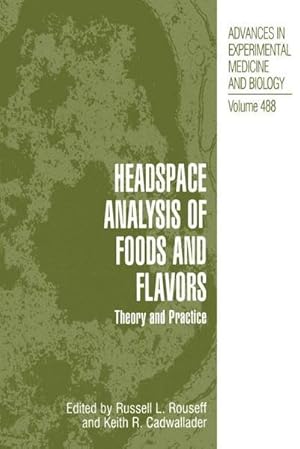 Seller image for Headspace Analysis of Foods and Flavors : Theory and Practice for sale by AHA-BUCH GmbH