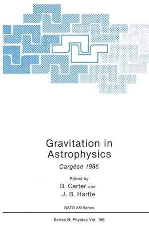 Seller image for Gravitation in Astrophysics : Cargse 1986 for sale by AHA-BUCH GmbH