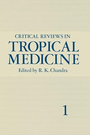 Bild des Verkufers fr Critical Reviews in Tropical Medicine : Volume 1 zum Verkauf von AHA-BUCH GmbH