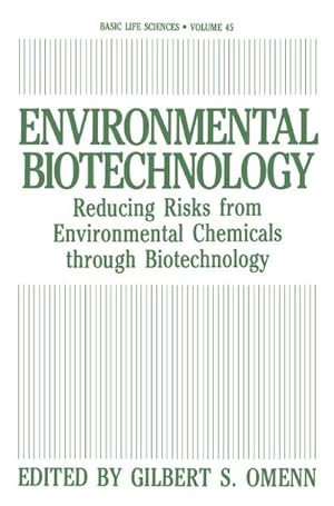 Bild des Verkufers fr Environmental Biotechnology : Reducing Risks from Environmental Chemicals through Biotechnology zum Verkauf von AHA-BUCH GmbH