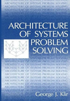 Bild des Verkufers fr Architecture of Systems Problem Solving zum Verkauf von AHA-BUCH GmbH