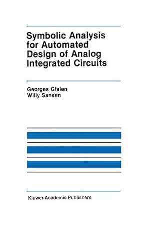 Bild des Verkufers fr Symbolic Analysis for Automated Design of Analog Integrated Circuits zum Verkauf von AHA-BUCH GmbH