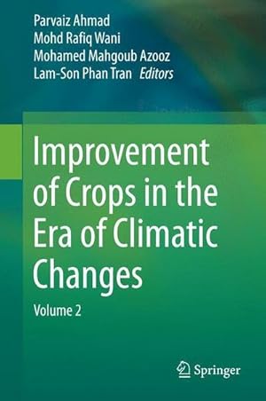 Bild des Verkufers fr Improvement of Crops in the Era of Climatic Changes : Volume 2 zum Verkauf von AHA-BUCH GmbH