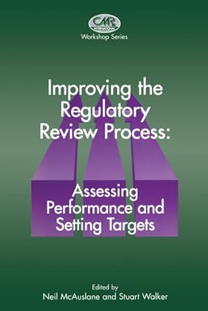 Bild des Verkufers fr Improving the Regulatory Review Process: Assessing Performance and Setting Targets zum Verkauf von AHA-BUCH GmbH