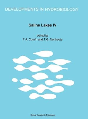 Imagen del vendedor de Saline Lakes : Proceedings of the Fourth International Symposium on Athalassic (inland) Saline Lakes, held at Banyoles, Spain, May 1988 a la venta por AHA-BUCH GmbH