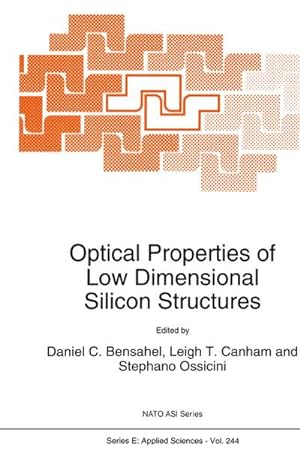 Immagine del venditore per Optical Properties of Low Dimensional Silicon Structures venduto da AHA-BUCH GmbH